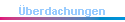 �berdachungen